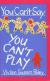 You Can't Say You Can't Play Study Guide and Lesson Plans by Vivian Paley