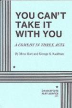 You Can't Take It with You by Moss Hart