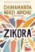 Zikora: A Short Story Study Guide and Lesson Plans by Chimamanda Ngozi Adichie