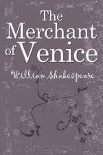 Merchant of Venice by William Shakespeare