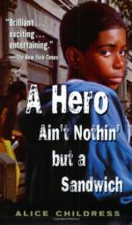 A Hero Ain't Nothin' but a Sandwich by Alice Childress