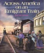 Across America on an Emigrant Train by Jim Murphy
