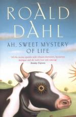 Ah, Sweet Mystery of Life: The Country Stories of Roald Dahl by Roald Dahl