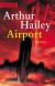 Airport Short Guide by Arthur Hailey