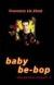 Baby Be-Bop Short Guide by Francesca Lia Block