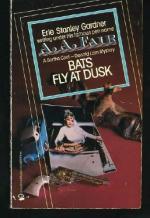 Bats Fly at Dusk by Erle Stanley Gardner
