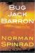 Bug Jack Barron Short Guide by Norman Spinrad