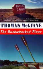 The Bushwhacked Piano by Thomas McGuane