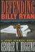 Defending Billy Ryan Short Guide by George V. Higgins