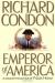 Emperor of America Literature Criticism and Short Guide by Richard Condon