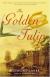 The Golden Tulip Short Guide by Rosalind Laker