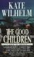 The Good Children Short Guide by Kate Wilhelm
