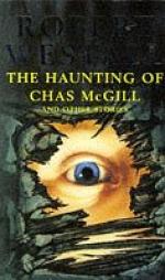 The Haunting of Chas McGill and Other Stories by Robert Westall