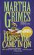 The Horse You Came In On Short Guide by Martha Grimes