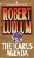 The Icarus Agenda Short Guide by Robert Ludlum
