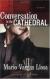 Conversation in the Cathedral Short Guide by Mario Vargas Llosa