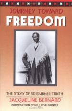 Journey Toward Freedom: The Story of Sojourner Truth by Jacqueline Bernard