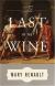 The Last of the Wine Literature Criticism and Short Guide by Mary Renault