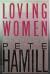 Loving Women: A Novel of the Fifties Short Guide by Pete Hamill