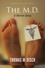 The M.D.: A Horror Story by Thomas M. Disch