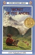 Secret of the Andes by Ann Nolan Clark