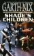 Shade's Children Short Guide by Garth Nix