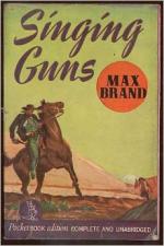 Singing Guns by Max Brand