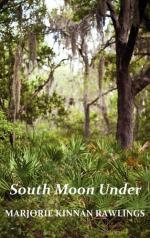 South Moon Under by Marjorie Kinnan Rawlings