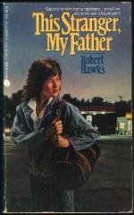 This Stranger, My Father by Robert Hawks