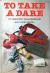 To Take a Dare Short Guide by Paul Zindel