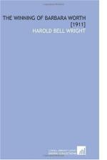 The Winning of Barbara Worth by Harold Bell Wright