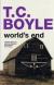 World's End Short Guide by T. Coraghessan Boyle